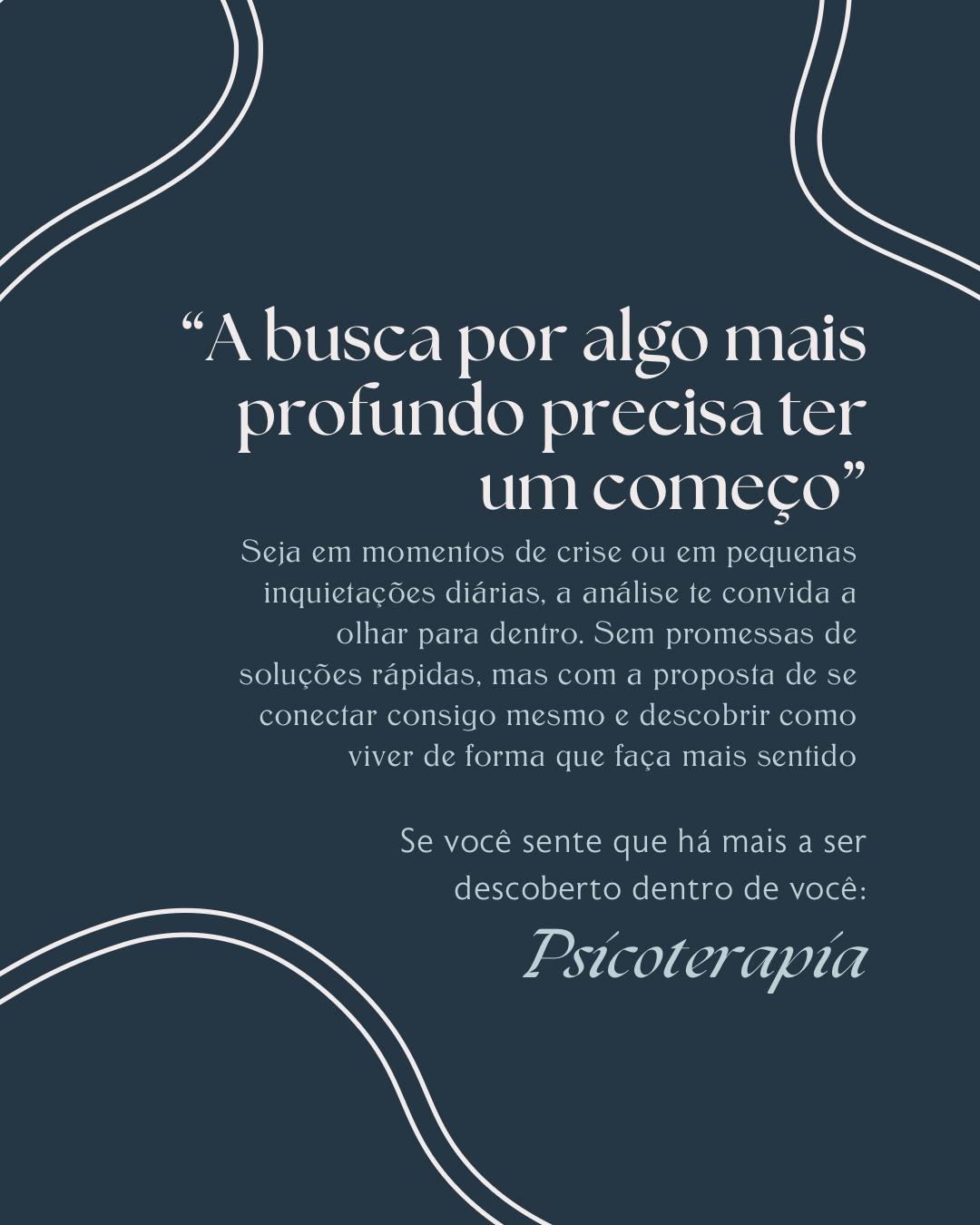 A busca por algo mais profundo precisa ter um começo